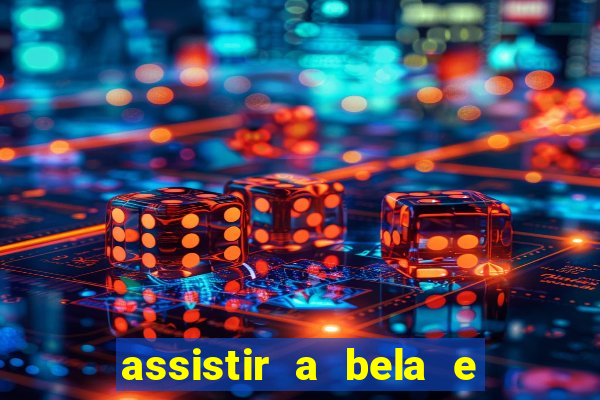 assistir a bela e a fera 1991 online dublado